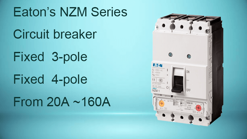 Eaton’s NZM Series molded case circuit breaker.png